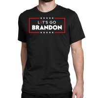 Lets Go Brandon Fjb Biden Meme Classic T-shirt | Artistshot