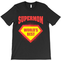 Mom Is My Super Mom T-shirt | Artistshot