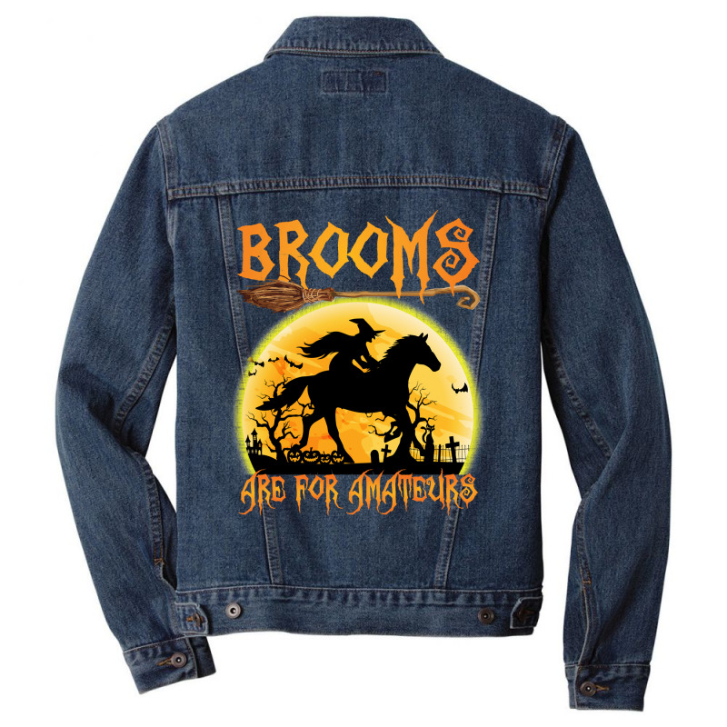 Horse Brooms Are For Amateurs Horse Riding Lovers Halloween 465 Riding Men Denim Jacket by permad | Artistshot