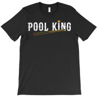 Pool King 8 Ball Billiards T Shirt T-shirt | Artistshot