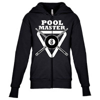 Pool Master Eight Ball   Pool Billiard Table Player T Shirt Youth Zipper Hoodie | Artistshot