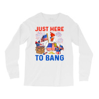 Chicken Funny 4th Of July Just Here To Bang Usa Flag Chicken Beer 42 H Long Sleeve Shirts | Artistshot