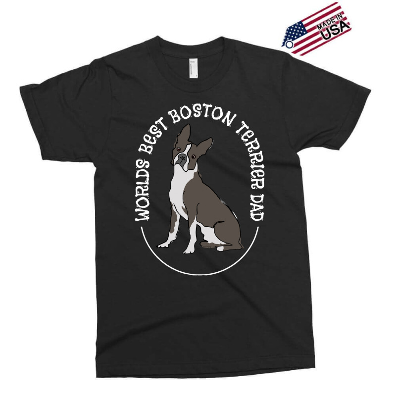 Boston Terrier T Shirtboston Terrier   Worlds Best Boston Terrier Dad Exclusive T-shirt by orangesagreement | Artistshot