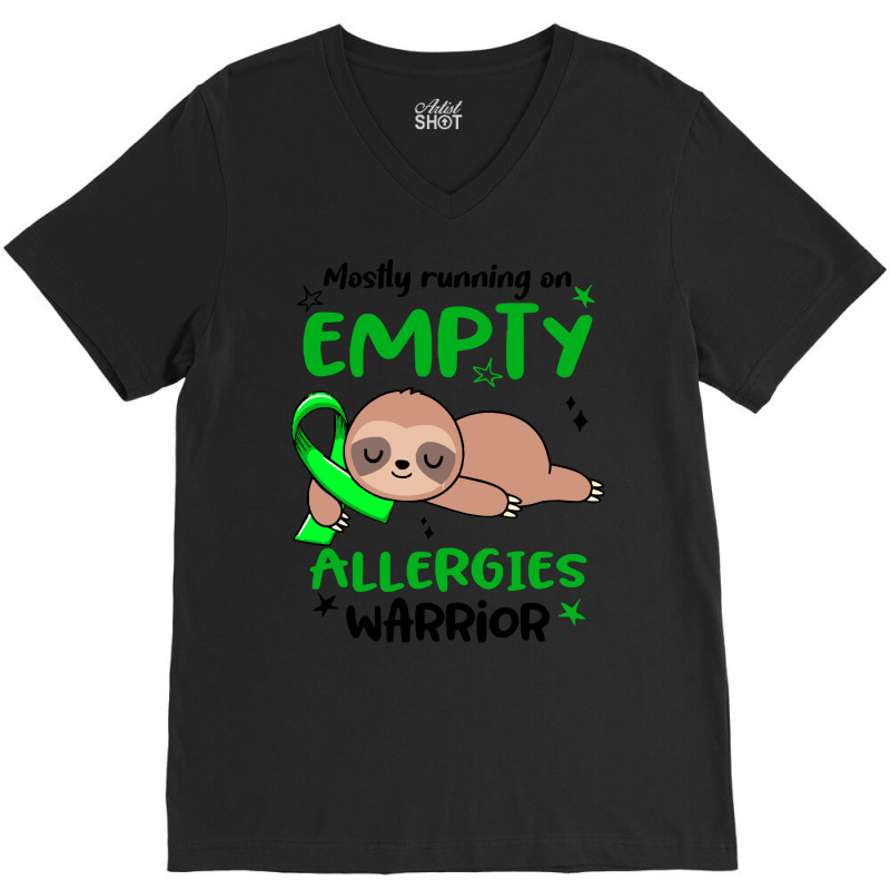 Allergies Awareness T  Shirt Mostly Running On Empty Allergies Warrior V-Neck Tee by biscuitsregularly | Artistshot