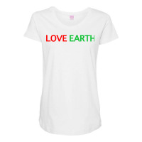 Love Earth Activist Conservationist Ecologist Green Thinking Sweatshir Maternity Scoop Neck T-shirt | Artistshot