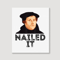 Martin Luther Nailed It Reformation Funny Gift Protestant T Shirt Portrait Canvas Print | Artistshot