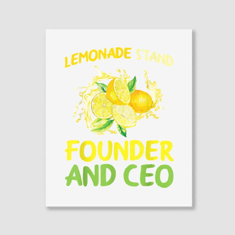 Lemonade Stand Founder And Ceo Lemon Juice Boss T Shirt Portrait Canvas Print | Artistshot