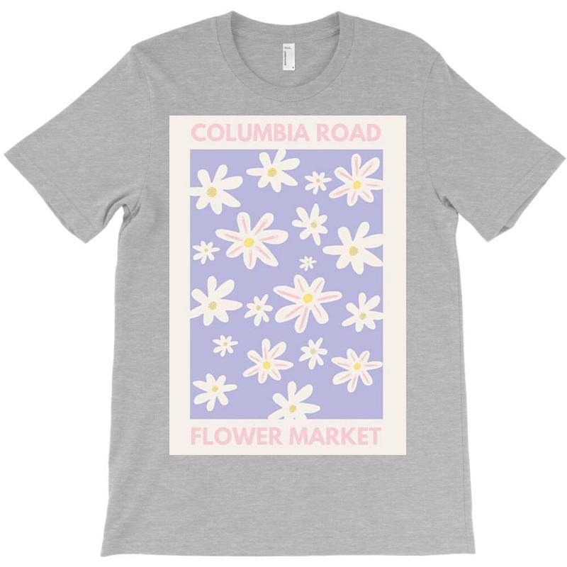 Columbia Road Flower Market T-Shirt by Marie E | Artistshot