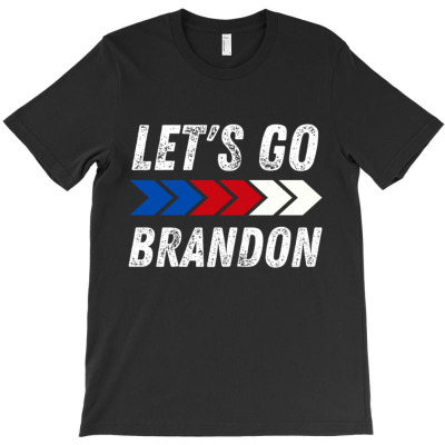 Lets Go Brandon T-shirt Designed By Bariteau Hannah