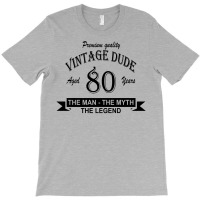 Aged 80 Years T-shirt | Artistshot