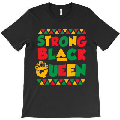 Strong Black Queen T-shirt Designed By Bariteau Hannah