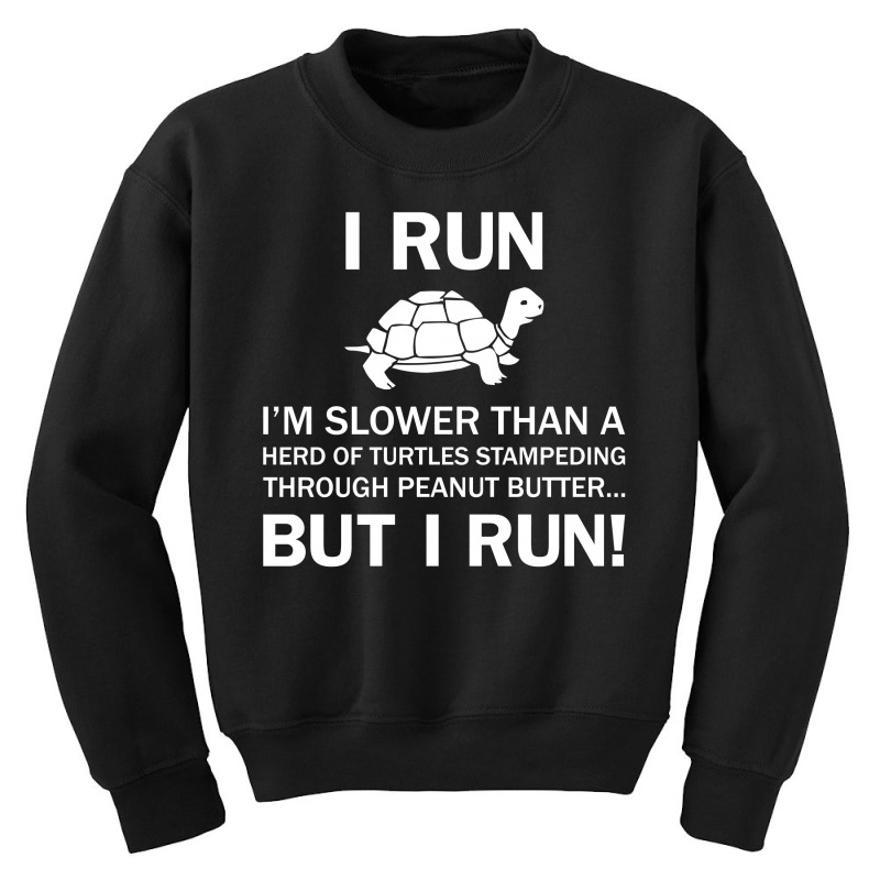 I Run Youth Sweatshirt by tshiart | Artistshot