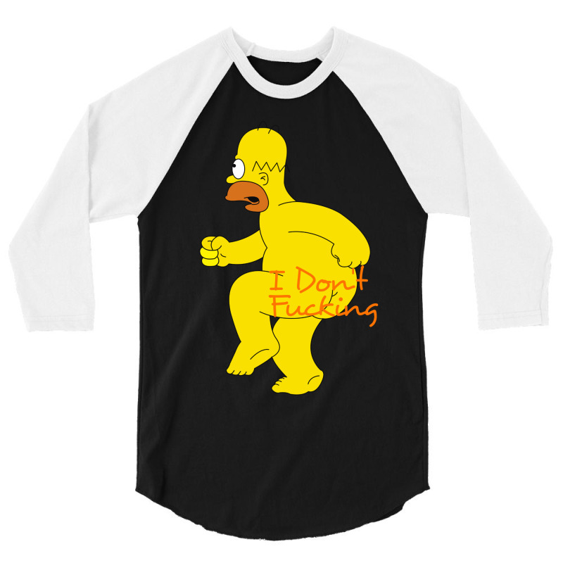 I Don't Fucking The Simpsons Funny Cartoon 3/4 Sleeve Shirt by coşkun | Artistshot