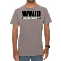 Wwjd Who Would Jesus Deport Vintage T-shirt | Artistshot