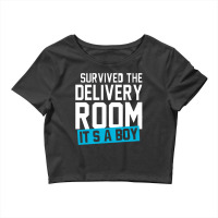 Survived The Delivery Room It's A Boy Funny Crop Top | Artistshot