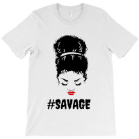 Savage T-shirt | Artistshot