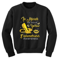 In March Wear Yellow High Heels Endometriosis Awareness T Shirt Youth Sweatshirt | Artistshot