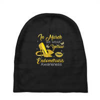 In March Wear Yellow High Heels Endometriosis Awareness T Shirt Baby Beanies | Artistshot