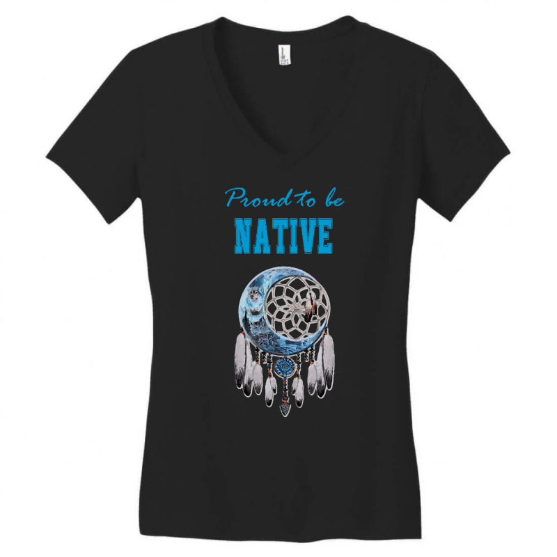 Proud To Be Native Dreamcatcher 39 T  Shirt Native American Native Dre Women's V-Neck T-Shirt by sliceshit | Artistshot