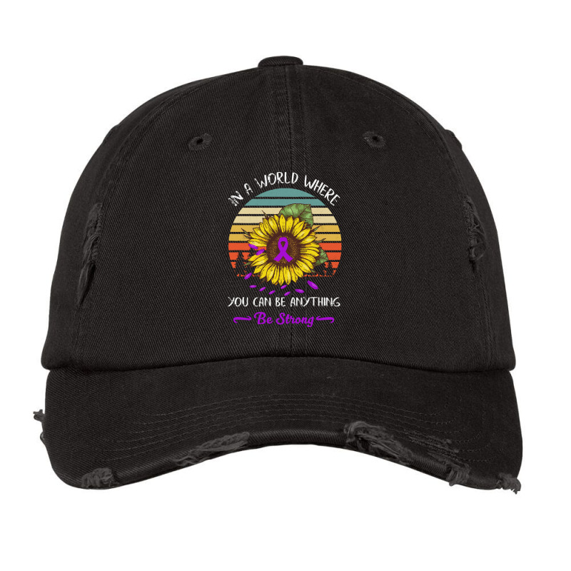 Alzheimers Awareness T  Shirt In A World Where Anything Be Strong Sunf Vintage Cap | Artistshot