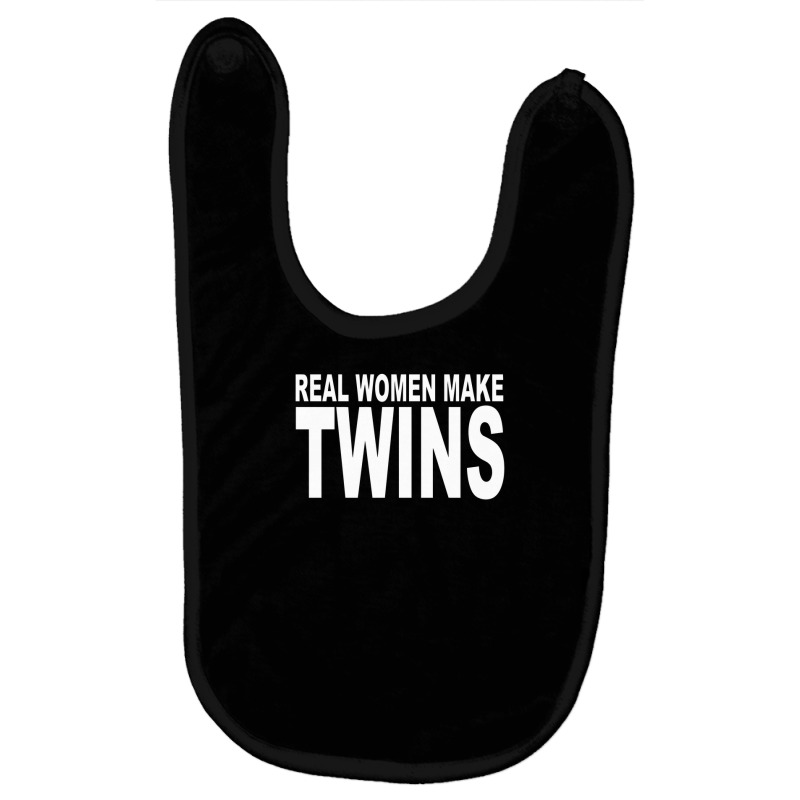 Real Women Make Twins Baby Bibs | Artistshot