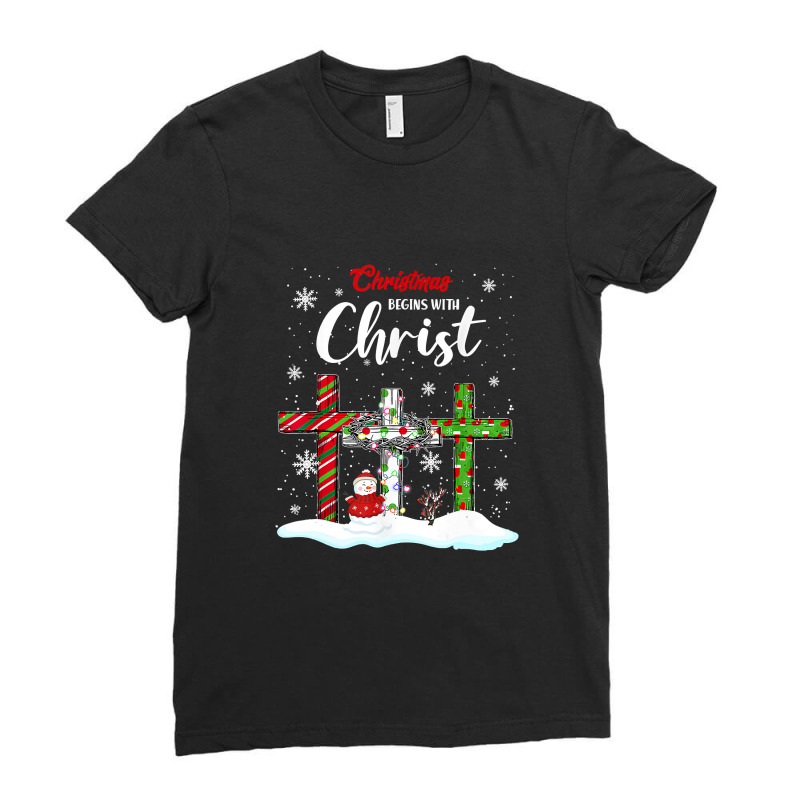 Christmas Begins With Christ Snowman Christian Cross Xmas T Shirt Ladies Fitted T-Shirt by Mark_Liegerot | Artistshot