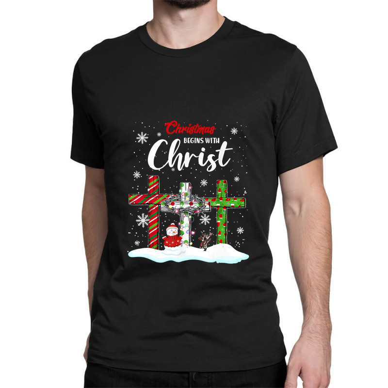 Christmas Begins With Christ Snowman Christian Cross Xmas T Shirt Classic T-shirt by Mark_Liegerot | Artistshot