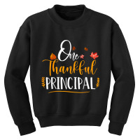 One Thankful School Principal Fall Thanksgiving Principal T Shirt Youth Sweatshirt | Artistshot