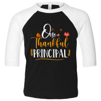 One Thankful School Principal Fall Thanksgiving Principal T Shirt Toddler 3/4 Sleeve Tee | Artistshot