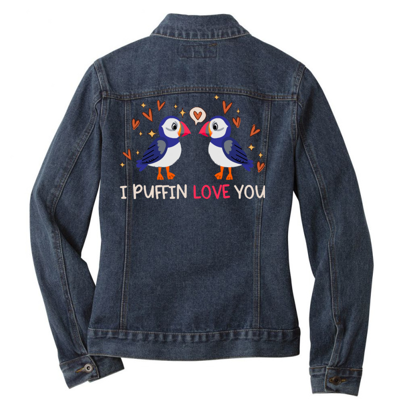 Gift T  Shirt I Puffin Love You Relationship Hearts Seabirds T  Shirt Ladies Denim Jacket by shouldcloser | Artistshot