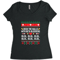 Deck The Halls With Beta Blockers Nurse Christmas Ugly Xmas T Shirt Women's Triblend Scoop T-shirt | Artistshot