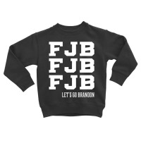 Let’s Go Brandon - Usa Political Gift Toddler Sweatshirt | Artistshot