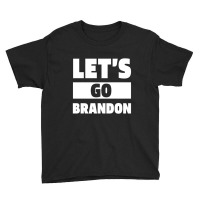 Let’s Go Brandon - Usa Political Gift Youth Tee | Artistshot