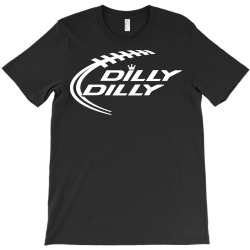 dilly dilly 1 T-Shirt | Artistshot