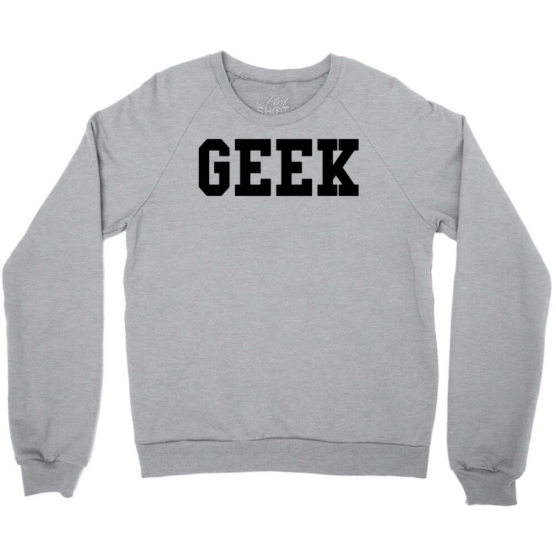 Geek Nerd1 Crewneck Sweatshirt | Artistshot