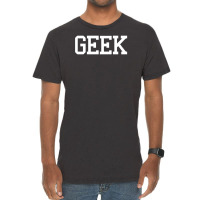 Geek Printed Vintage T-shirt | Artistshot