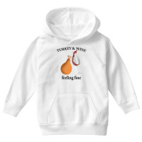 Turkey Wine Feeliing Fine Youth Hoodie | Artistshot