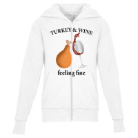 Turkey Wine Feeliing Fine Youth Zipper Hoodie | Artistshot