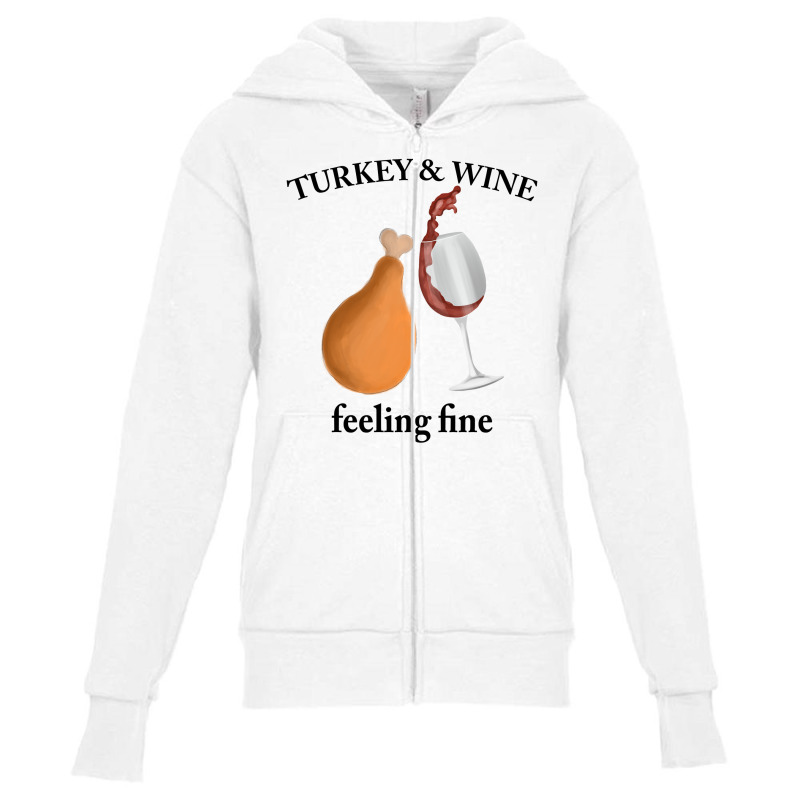 Turkey Wine Feeliing Fine Youth Zipper Hoodie | Artistshot