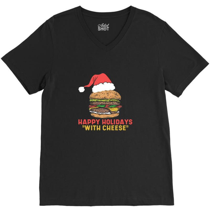 Happy Holidays With Cheese V-neck Tee | Artistshot