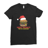 Happy Holidays With Cheese Ladies Fitted T-shirt | Artistshot