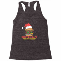 Happy Holidays With Cheese Racerback Tank | Artistshot