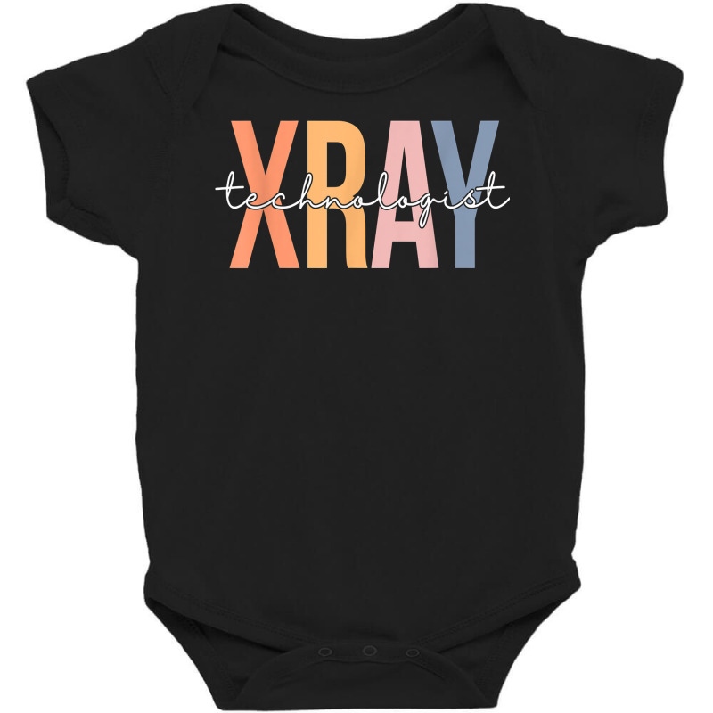 Technologist Radiologic Technologist Xray Tech T Shirt Baby Bodysuit by aryanahjerich | Artistshot