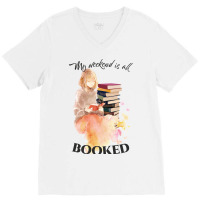 Book Reading Reader Booked Weekend 374 V-neck Tee | Artistshot