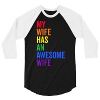 My Wife Has An Awesome Wife Funny Lesbian Wedding Gift T Shirt 3/4 Sleeve Shirt | Artistshot