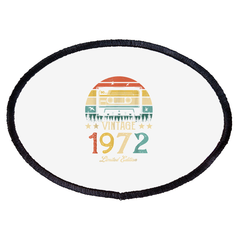 Vintage 1972 Retro Cassette 1972 50th Birthday 50 Years Old T Shirt Oval Patch | Artistshot