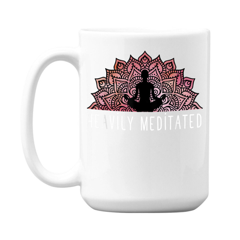 Heavily Meditated   Spiritual Daily Meditation Yoga T Shirt 15 Oz Coffee Mug | Artistshot