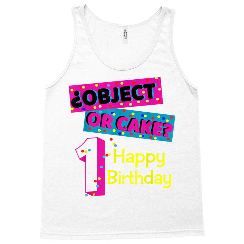 Object Or Cake Happy Birthday 1 Family Matching Confetti T Shirt Tank Top | Artistshot