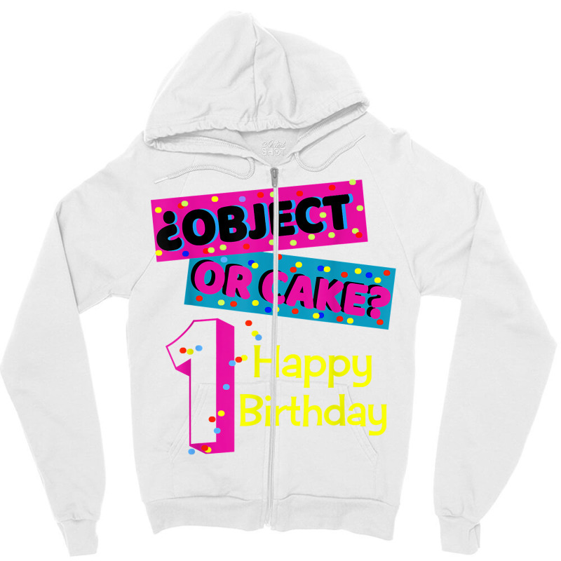 Object Or Cake Happy Birthday 1 Family Matching Confetti T Shirt Zipper Hoodie | Artistshot