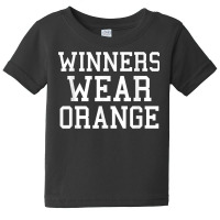 Winners Wear Orange Color War Camp Team Game Competition T Shirt Baby Tee | Artistshot